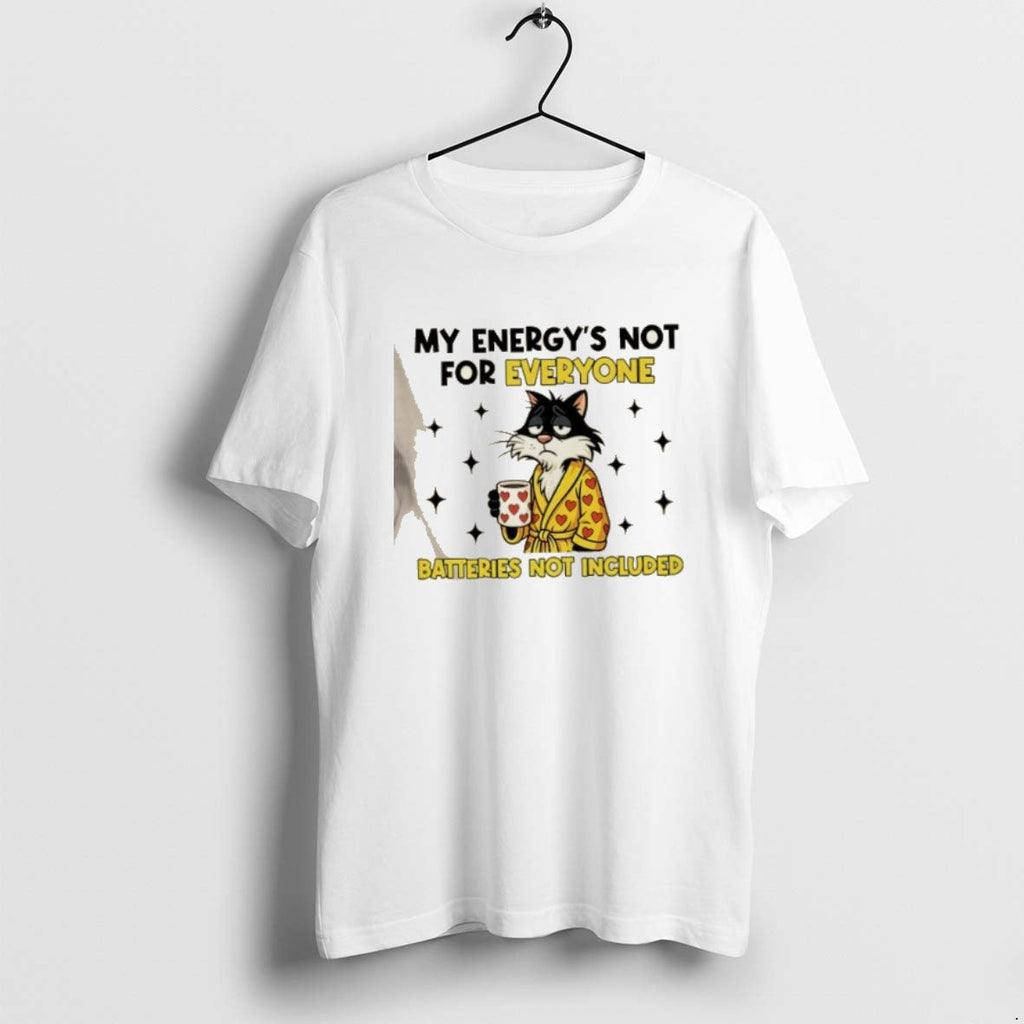 Official Cat My Energys Not For Everyone Batteries - Adult & Kids T-Shirts, Sweatshirts & Hoodies apparel design preview 1