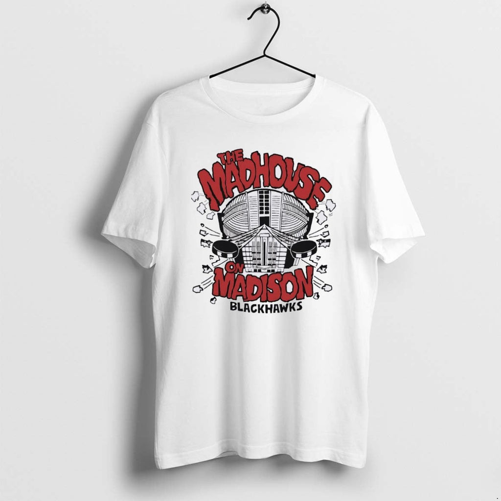 Official Chicago Blackhawks The Madhouse On Madison - Adult & Kids T-Shirts, Sweatshirts & Hoodies apparel design preview 1