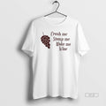 Official Crush Me Stomp Make Wine - Adult & Kids T-Shirts, Sweatshirts & Hoodies apparel design preview 1