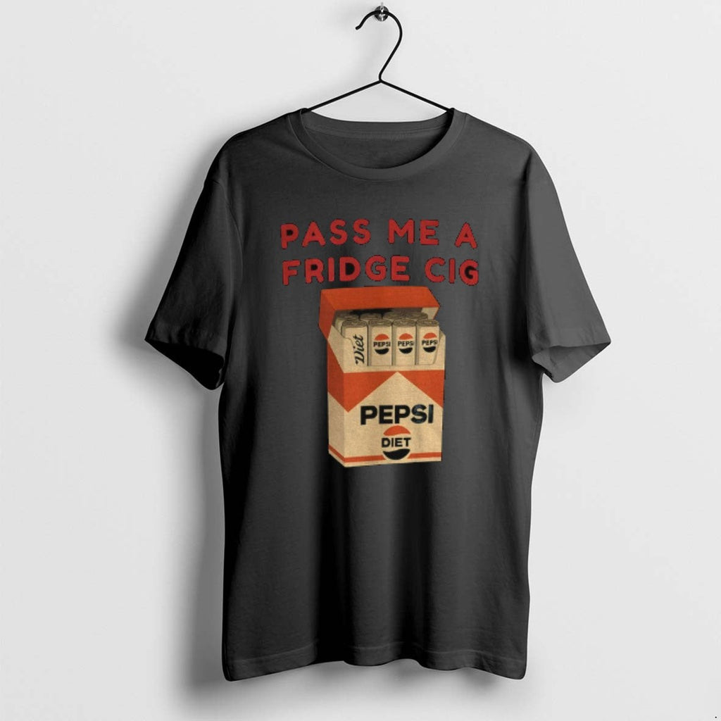 Official Diet Pepsi Fridge Cig Pass Me A - Adult & Kids T-Shirts, Sweatshirts & Hoodies apparel design preview 1