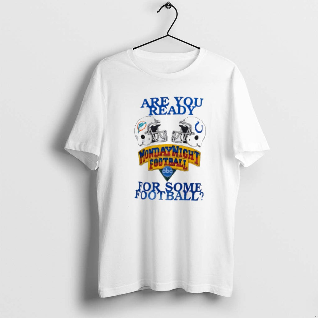 Official Dolphins Vs Colts Are You Ready For Some - Adult & Kids T-Shirts, Sweatshirts & Hoodies apparel design preview 1