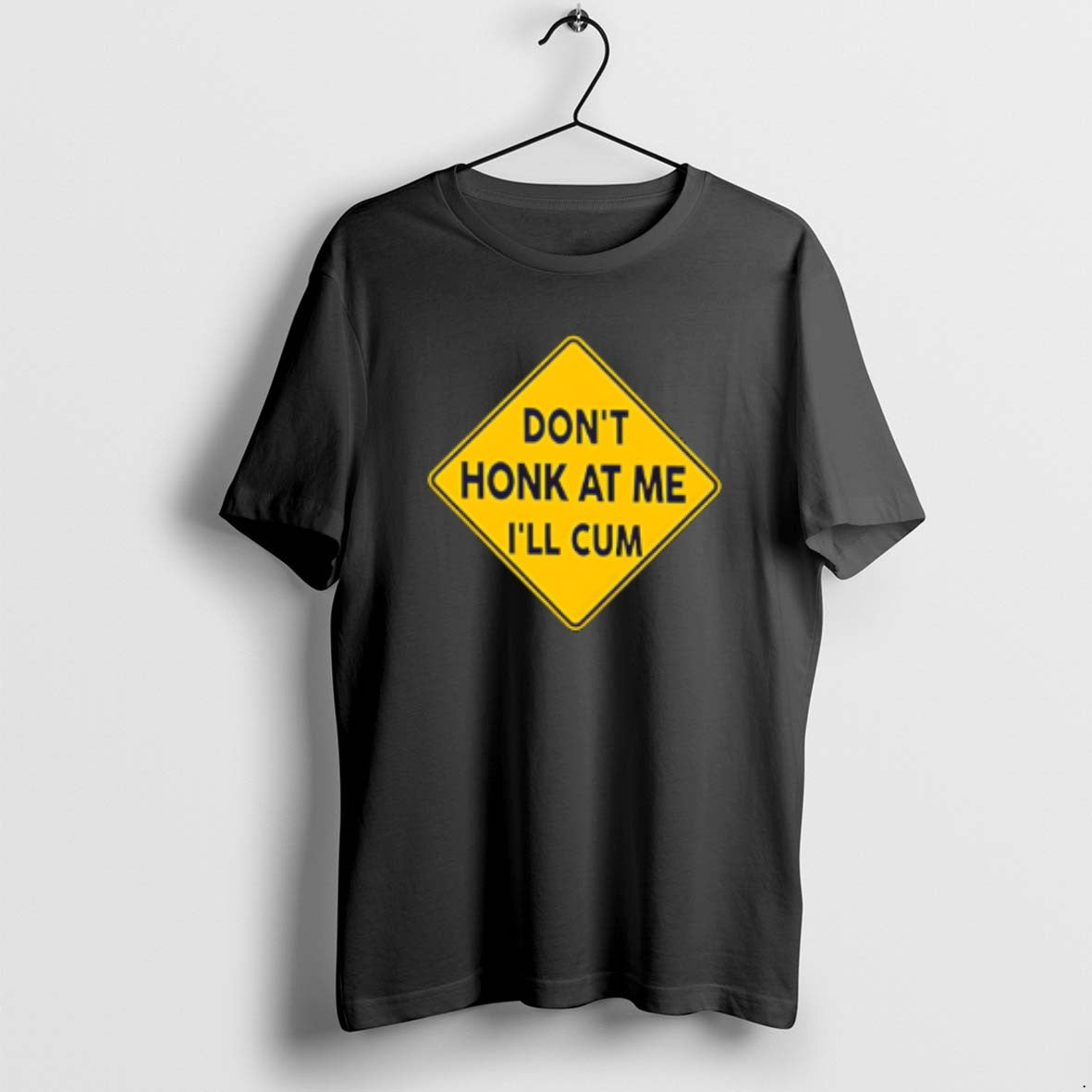 Official Dont Honk At Me Ill Cum - Adult & Kids T-Shirts, Sweatshirts & Hoodies apparel design preview 1