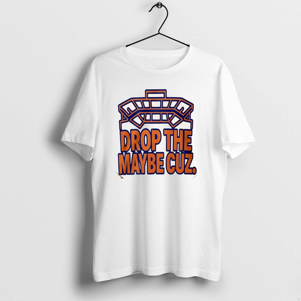 Official Drop The Maybe Cuz Christmas - Adult & Kids T-Shirts, Sweatshirts & Hoodies apparel design preview 1