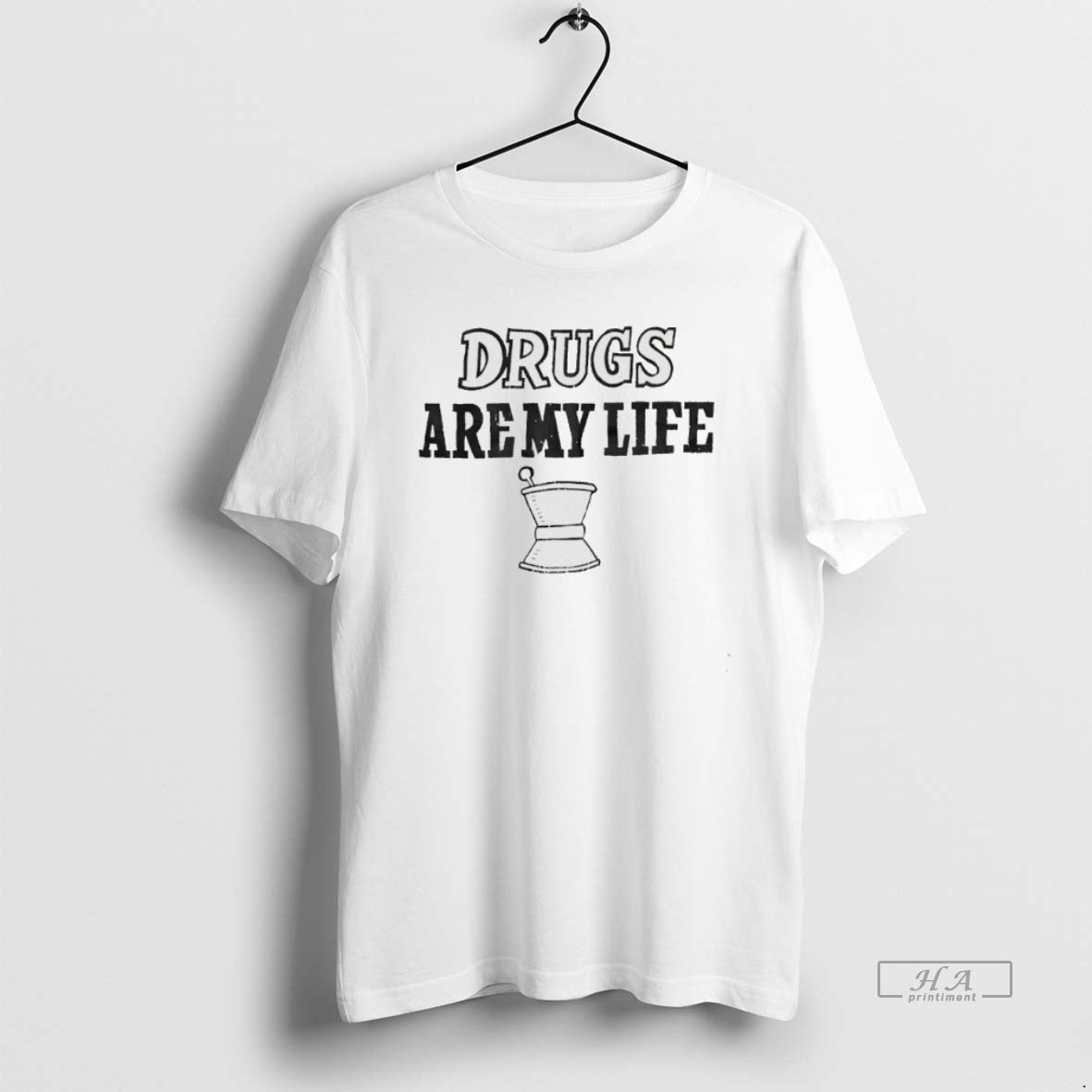 Official Drugs Are My Life - Adult & Kids T-Shirts, Sweatshirts & Hoodies apparel design preview 1