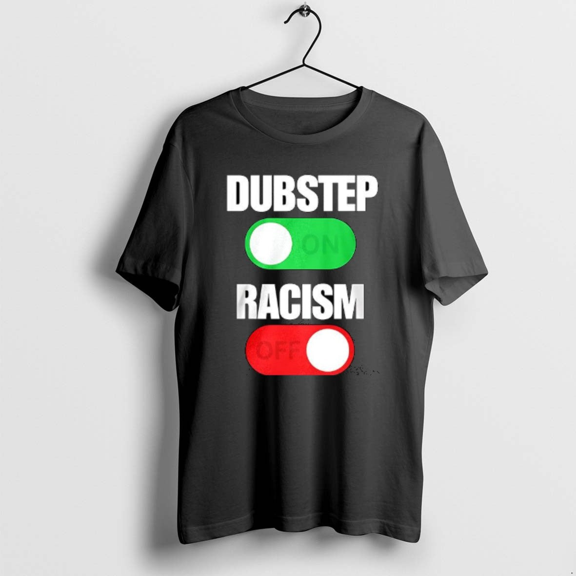 Official Dubstep On Racism Off - Adult & Kids T-Shirts, Sweatshirts & Hoodies apparel design preview 1