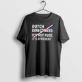 Official Dutch Directness Its Not Rude Efficient - Adult & Kids T-Shirts, Sweatshirts & Hoodies apparel design preview 1