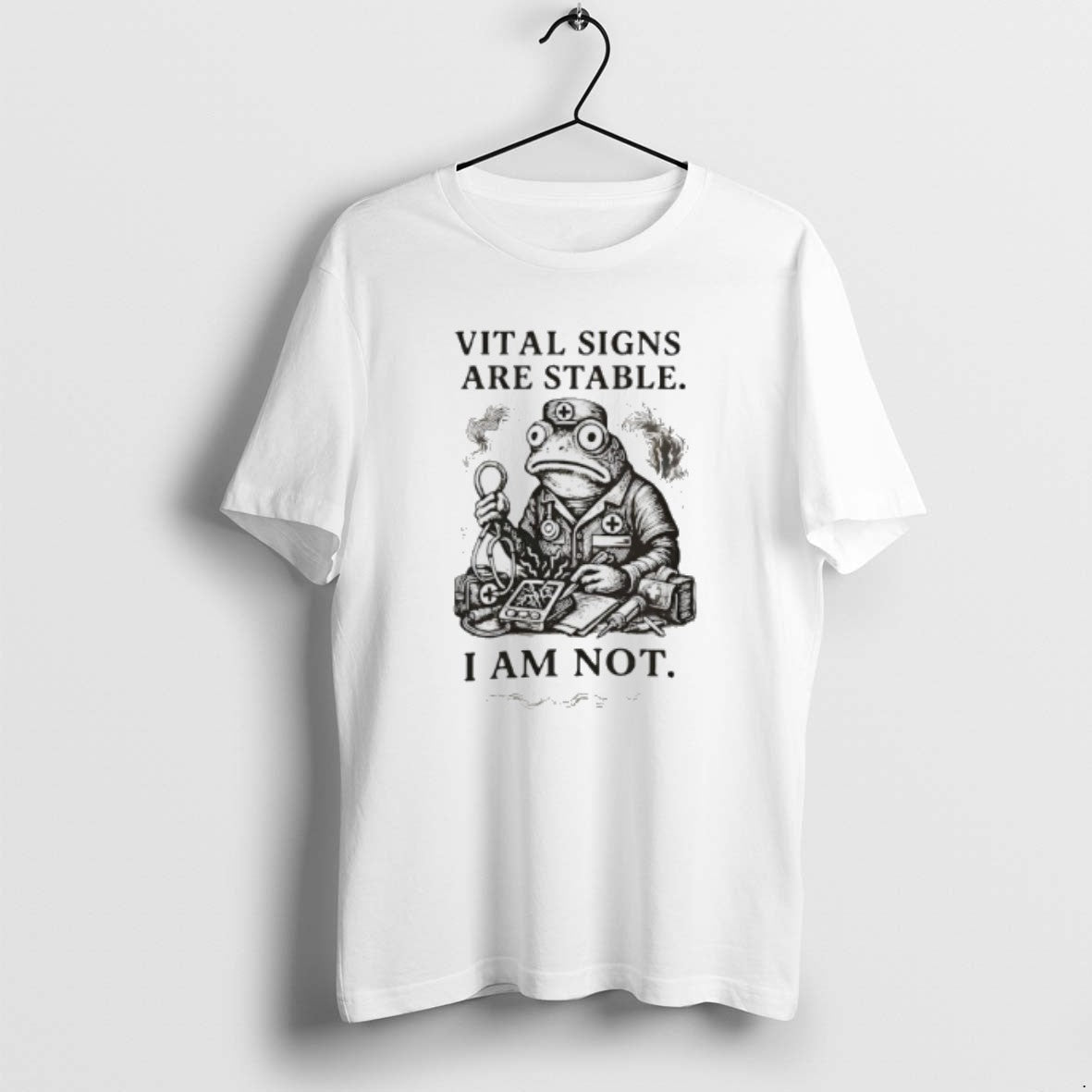 Official Frog Medic Vital Signs Are Stable I Am Not - Adult & Kids T-Shirts, Sweatshirts & Hoodies apparel design preview 1