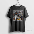 Official Funny Werewolf Hide Your Wife The Alpha Is - Adult & Kids T-Shirts, Sweatshirts & Hoodies apparel design preview 1