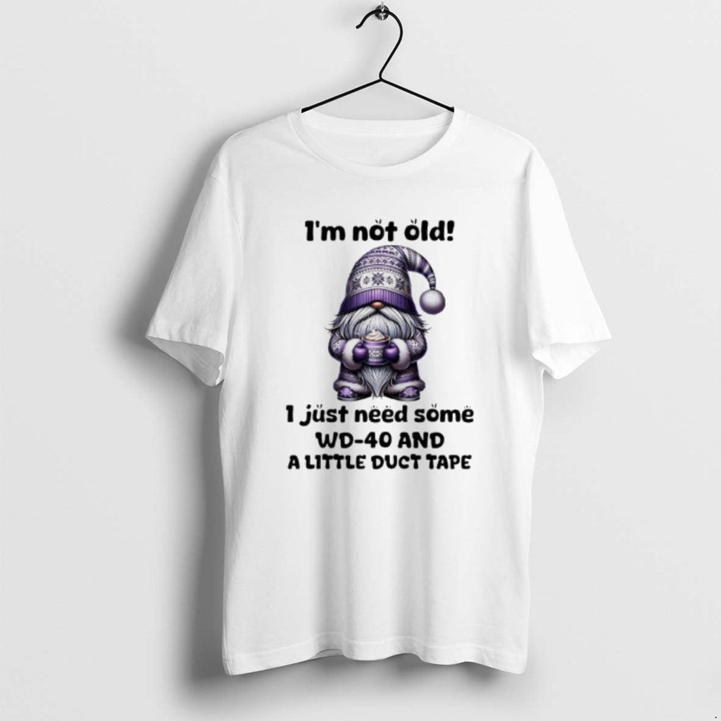 Official Gnome Im Not Old I Just Need Some Wd 40 And - Adult & Kids T-Shirts, Sweatshirts & Hoodies apparel design preview 1
