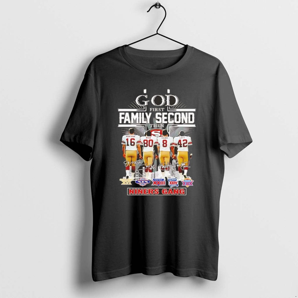 Official God First Family Second Then Niners Gang - Adult & Kids T-Shirts, Sweatshirts & Hoodies apparel design preview 1