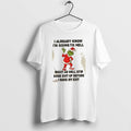 Official Grinch I Already Know Im Going To Hell Might - Adult & Kids T-Shirts, Sweatshirts & Hoodies apparel design preview 1