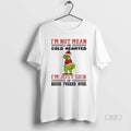 Official Grinch Santa Im Not Mean Cold Hearted Or - Adult & Kids T-Shirts, Sweatshirts & Hoodies apparel design preview 1