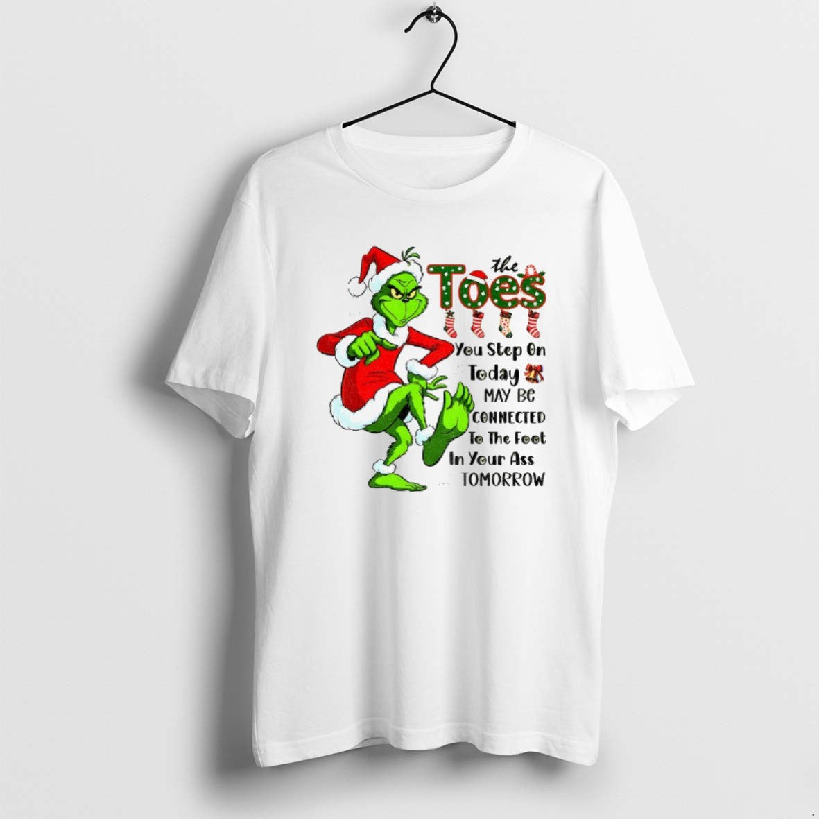 Official Grinch Santa Hat Toes You Step On Today May - Adult & Kids T-Shirts, Sweatshirts & Hoodies apparel design preview 1