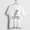 Official Grinch Santa Not Friendly Do Touch Christmas - Adult & Kids T-Shirts, Sweatshirts & Hoodies apparel design preview 1