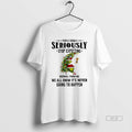 Official Grinch Santa People Should Seriously Stop - Adult & Kids T-Shirts, Sweatshirts & Hoodies apparel design preview 1