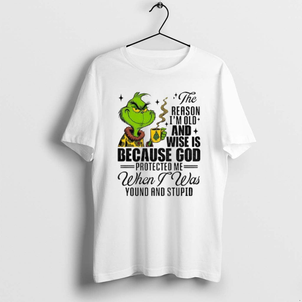Official Grinch Santa The Reason Im Old And Wise Is - Adult & Kids T-Shirts, Sweatshirts & Hoodies apparel design preview 1