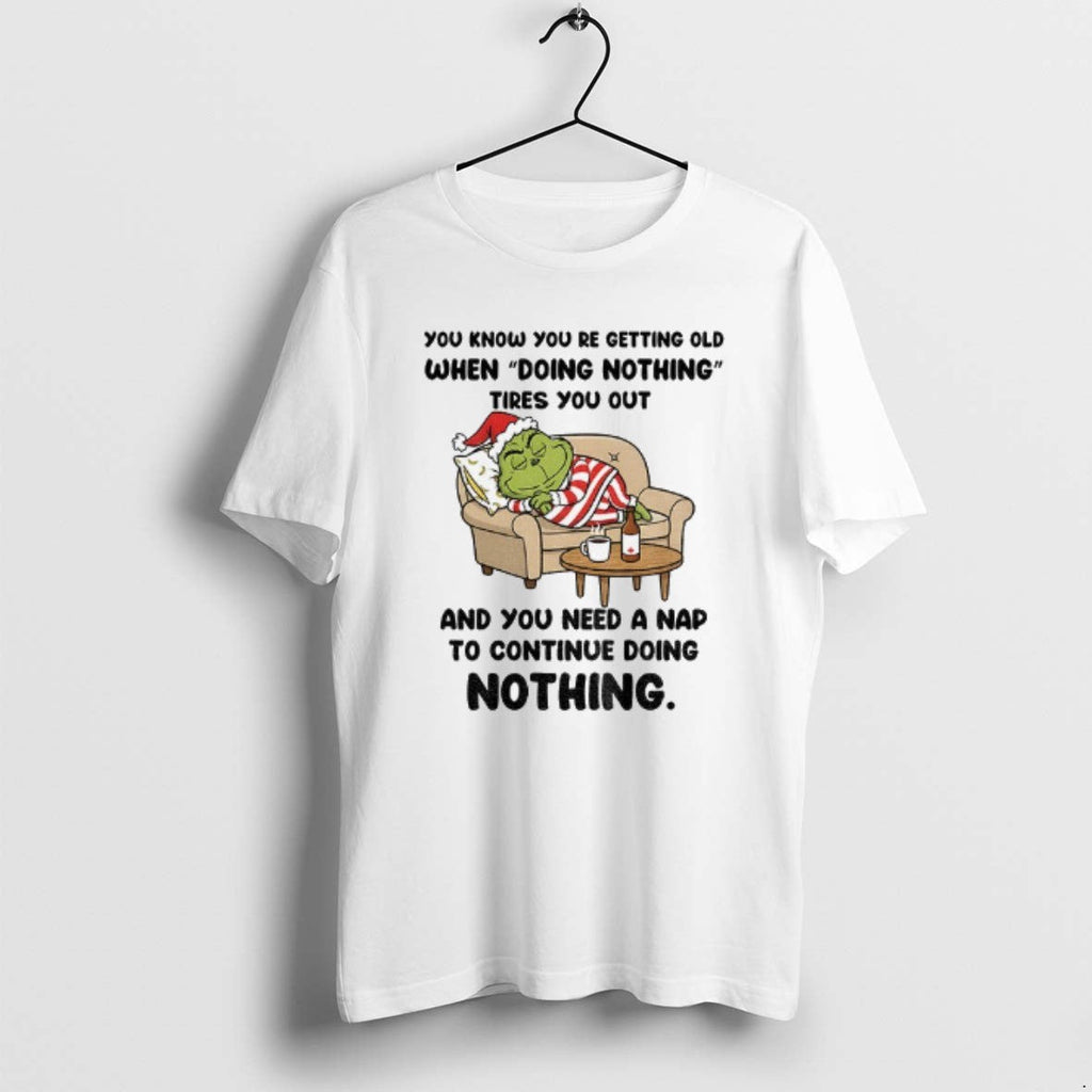 Official Grinch Santa You Know Youre Getting Old When - Adult & Kids T-Shirts, Sweatshirts & Hoodies apparel design preview 1