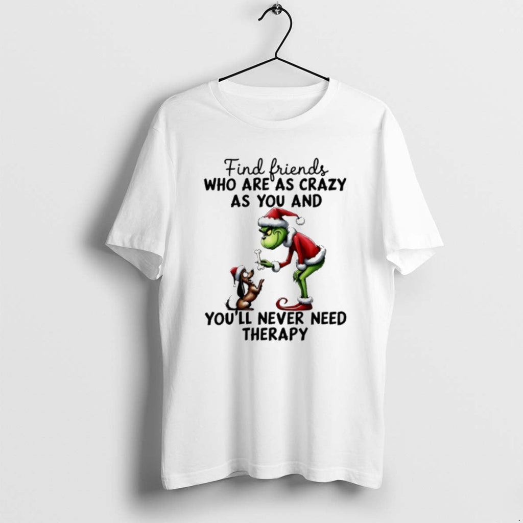 Official Grinch And Max Find Friends Who Are As Crazy - Adult & Kids T-Shirts, Sweatshirts & Hoodies apparel design preview 1