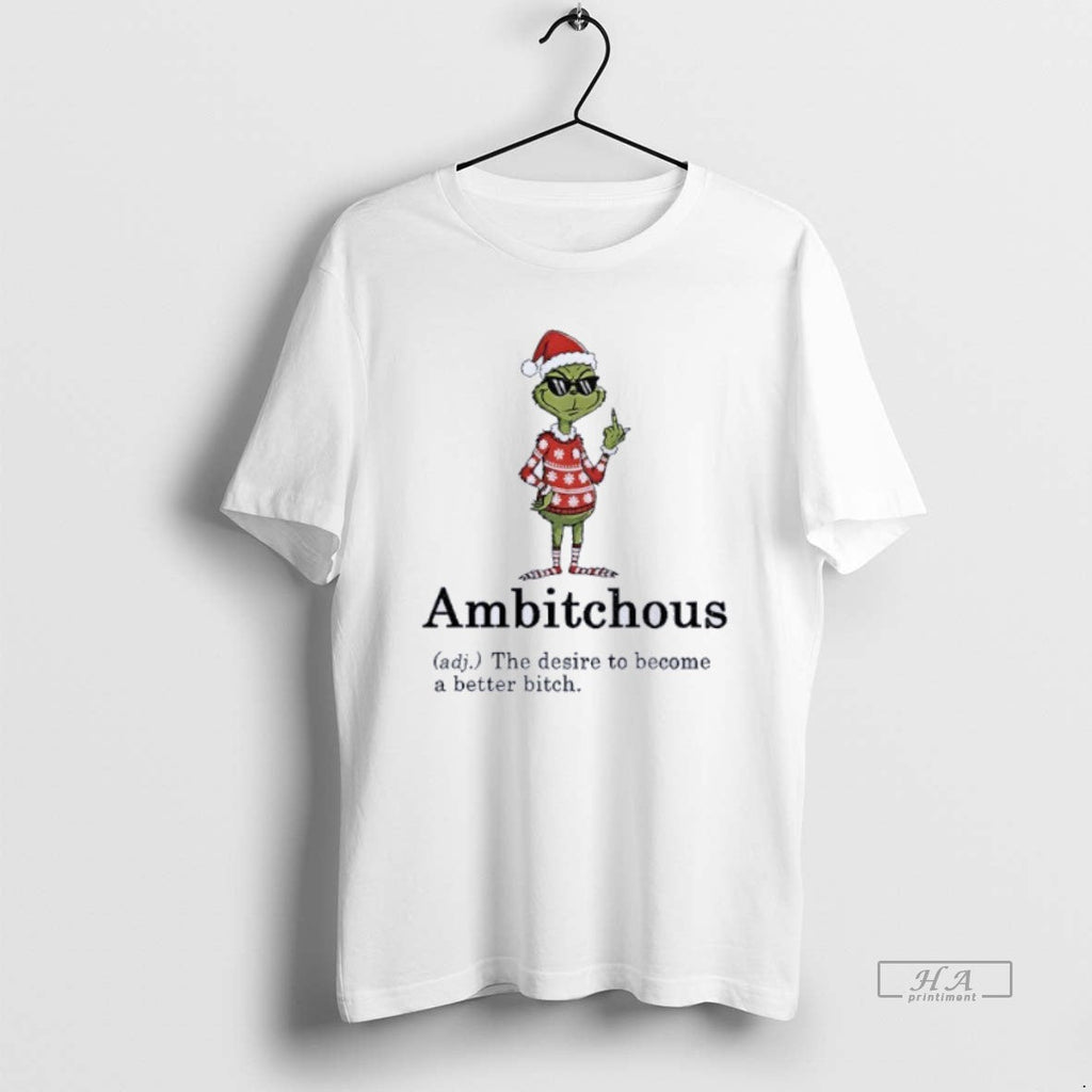 Official Grinch Middle Finger Ambitchous The Desire - Adult & Kids T-Shirts, Sweatshirts & Hoodies apparel design preview 1