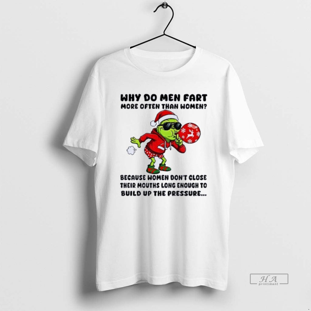 Official Grinch Ssanta Why Do Men Fart More Often - Adult & Kids T-Shirts, Sweatshirts & Hoodies apparel design preview 1