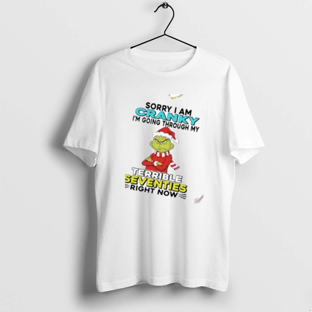 Official Grinch Sorry I Am Cranky Im Going Through My - Adult & Kids T-Shirts, Sweatshirts & Hoodies apparel design preview 1