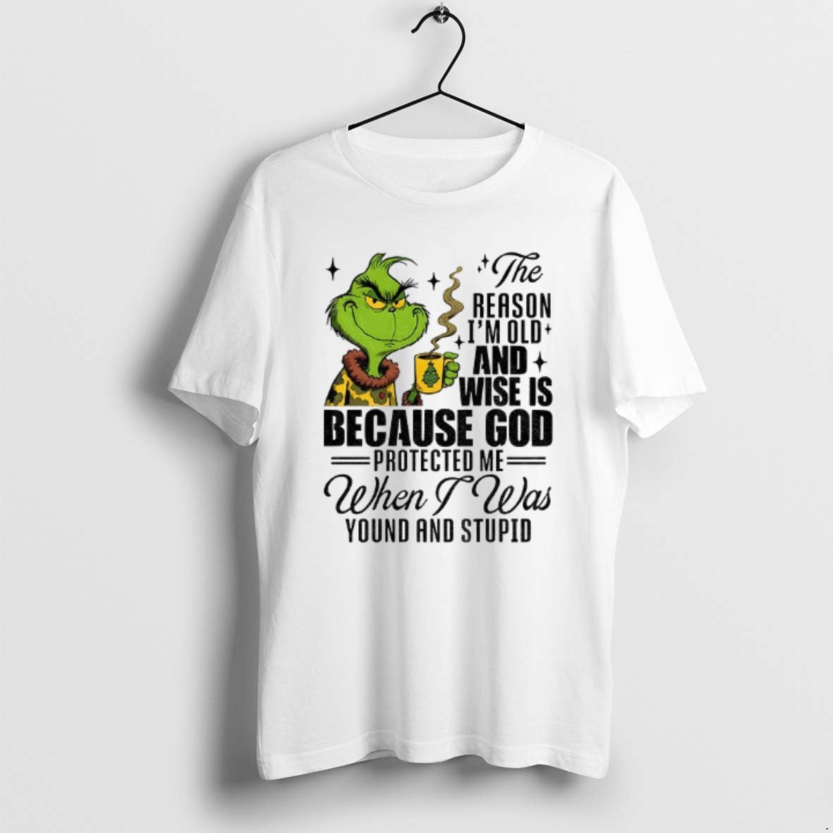 Official Grinch The Reason Im Old And Wise Is Because - Adult & Kids T-Shirts, Sweatshirts & Hoodies apparel design preview 1