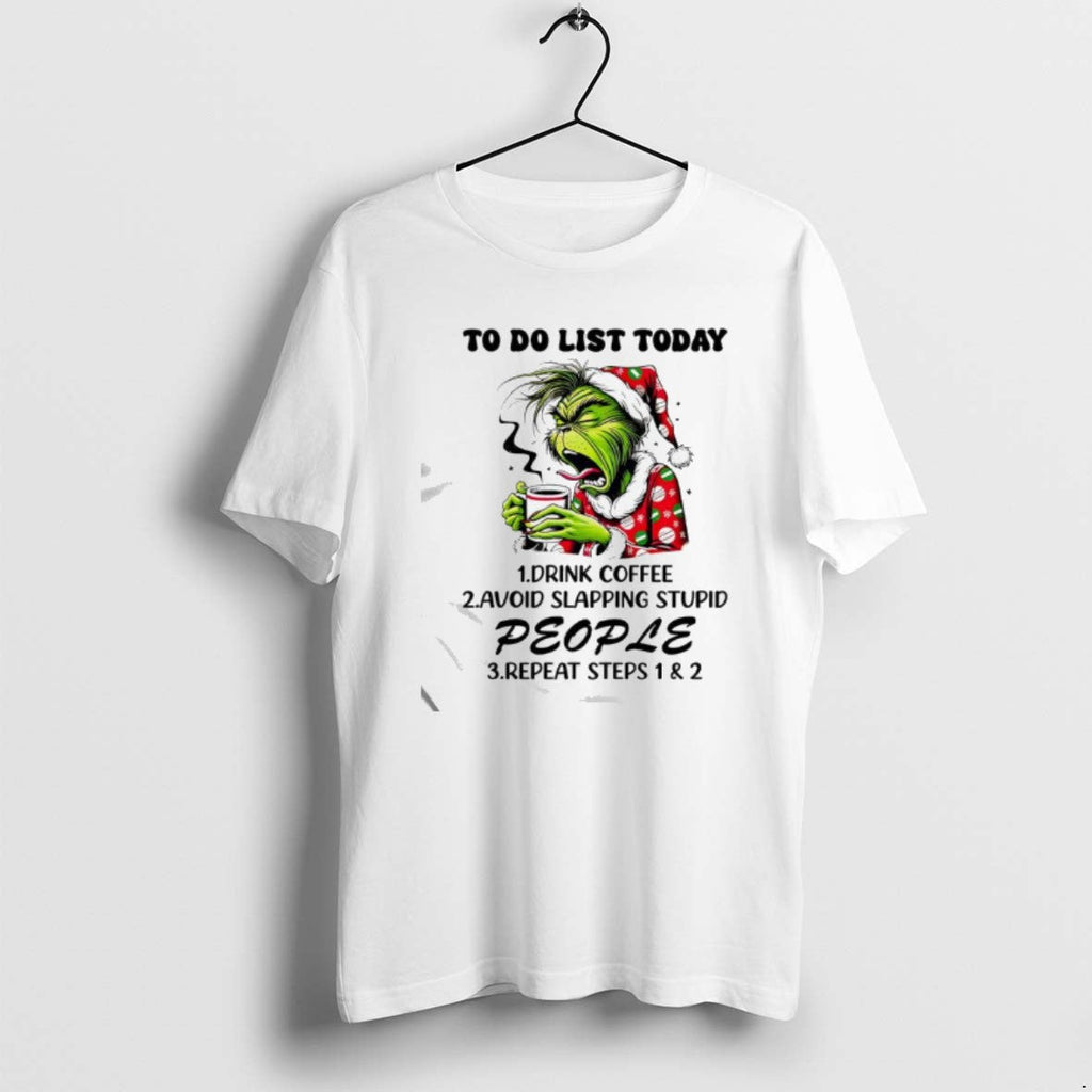 Official Grinch To Do List Today Drink Coffee Avoid - Adult & Kids T-Shirts, Sweatshirts & Hoodies apparel design preview 1