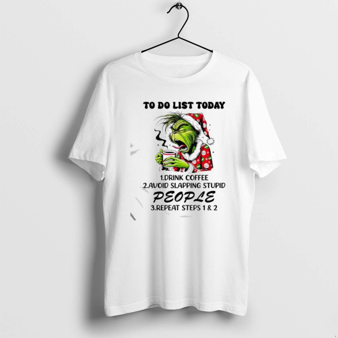 Official Grinch To Do List Today Drink Coffee Avoid - Adult & Kids T-Shirts, Sweatshirts & Hoodies apparel design preview 1