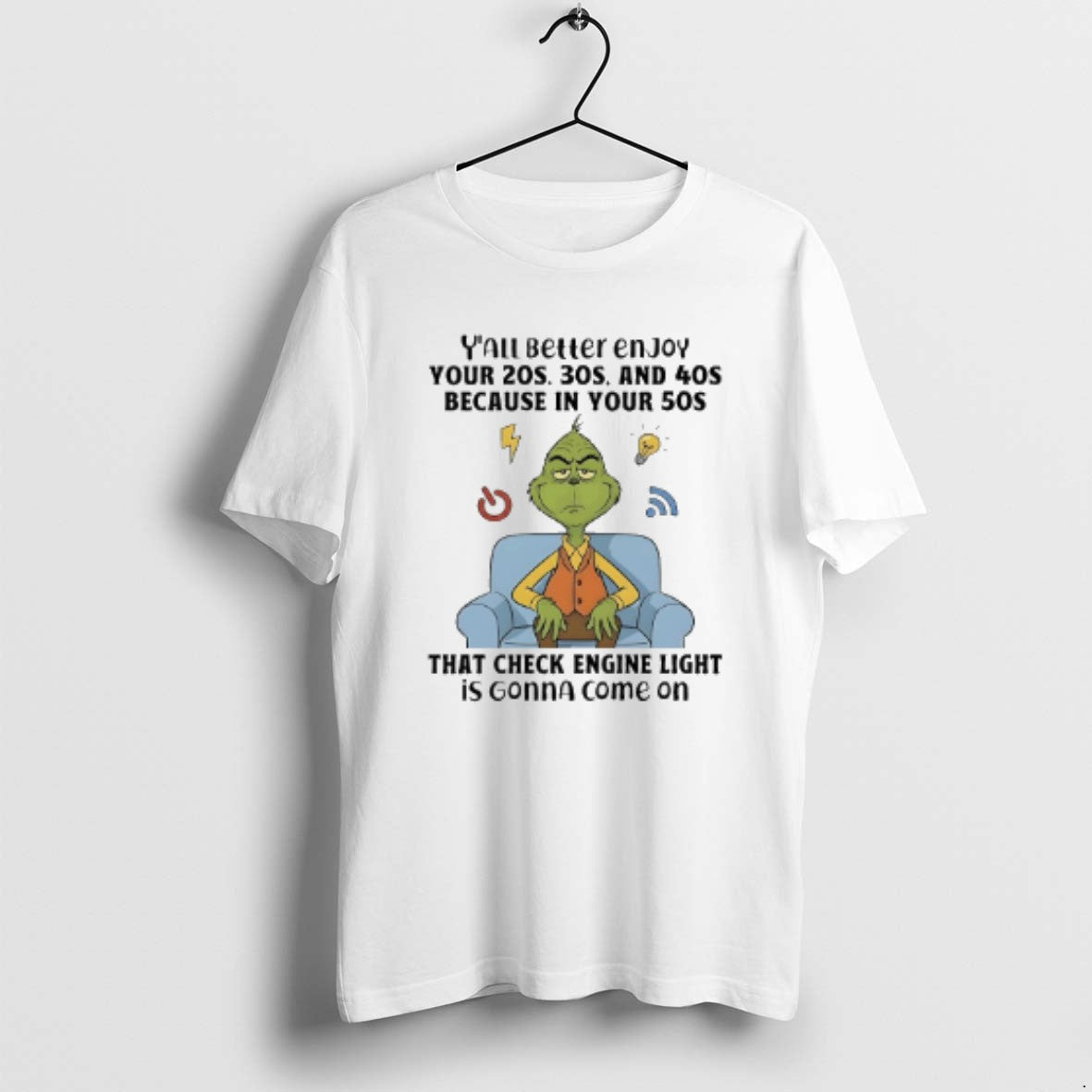 Official Grinch Yall Better Enjoy Your 20s 30s And - Adult & Kids T-Shirts, Sweatshirts & Hoodies apparel design preview 1