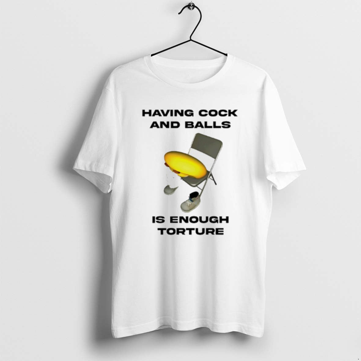 Official Having Cock And Balls Is Enough Tourture - Adult & Kids T-Shirts, Sweatshirts & Hoodies apparel design preview 1