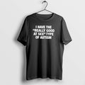 Official I Have The Really Good At Sex Type Of Autism - Adult & Kids T-Shirts, Sweatshirts & Hoodies apparel design preview 1