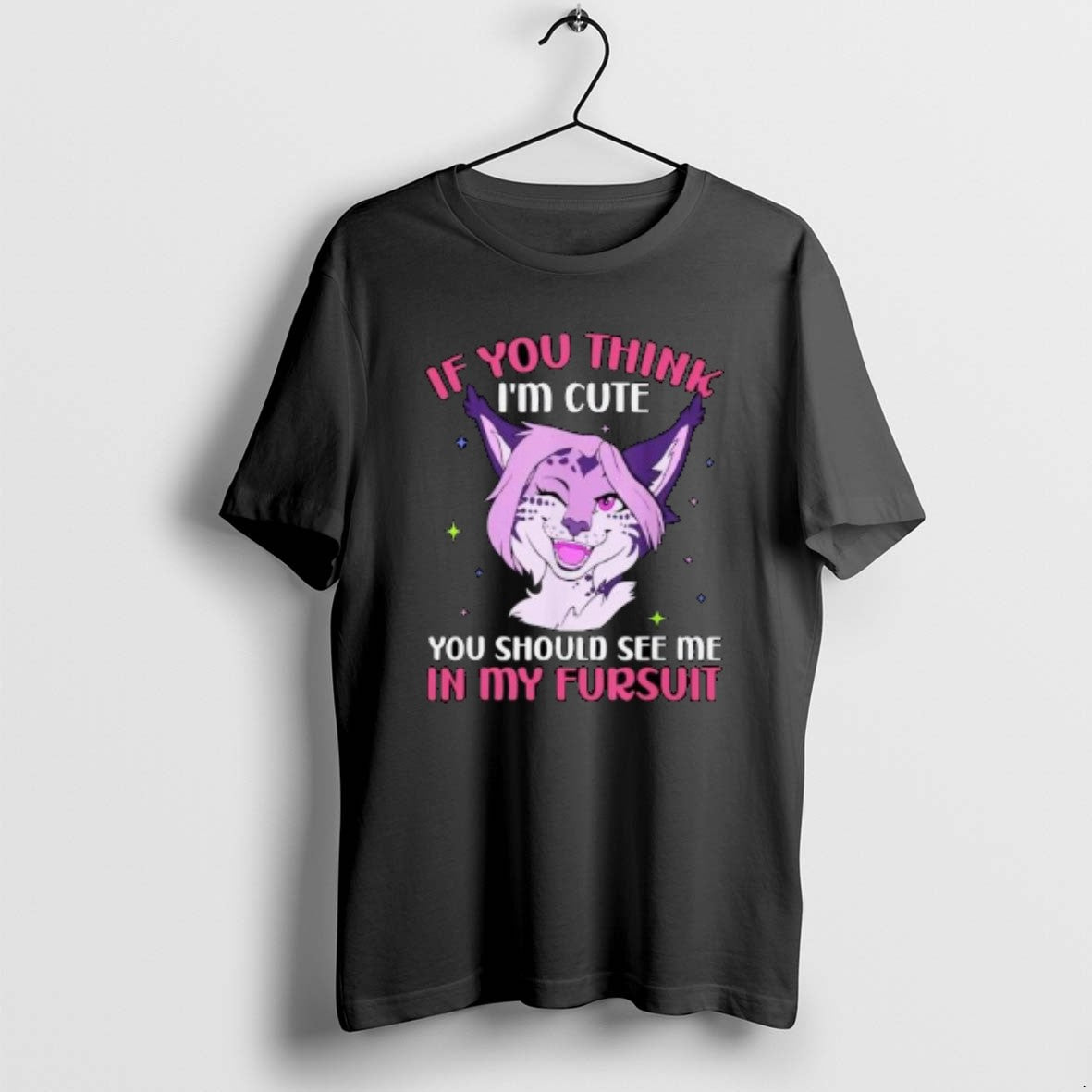 Official If You Think Im Cute Should See My Fursuit - Adult & Kids T-Shirts, Sweatshirts & Hoodies apparel design preview 1