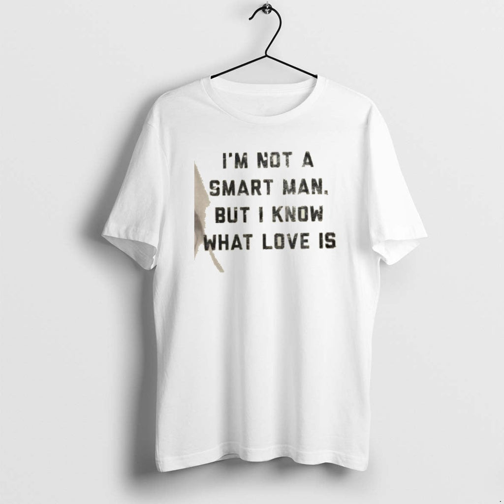 Official Im Not A Smart Man But I Know What Love Is - Adult & Kids T-Shirts, Sweatshirts & Hoodies apparel design preview 1