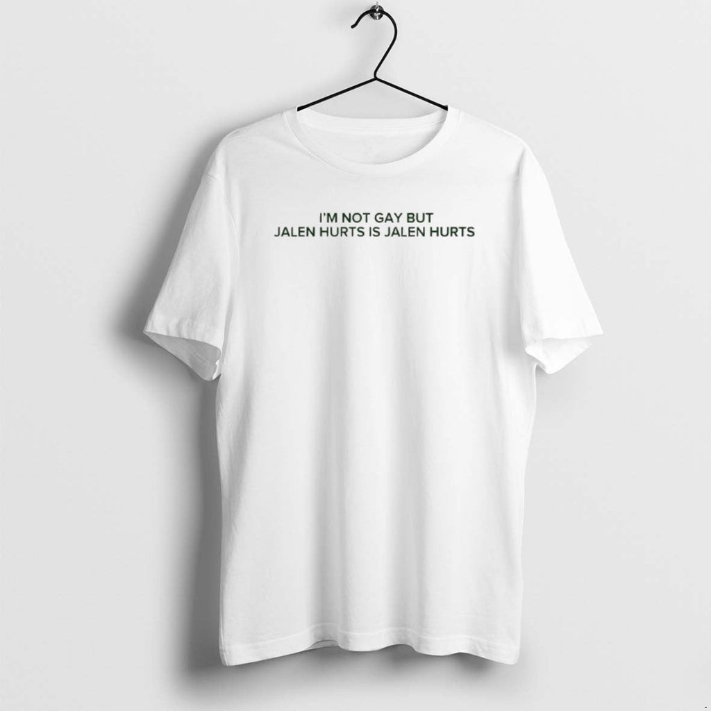 Official Im Not Gay But Jalen Hurts Is - Adult & Kids T-Shirts, Sweatshirts & Hoodies apparel design preview 1