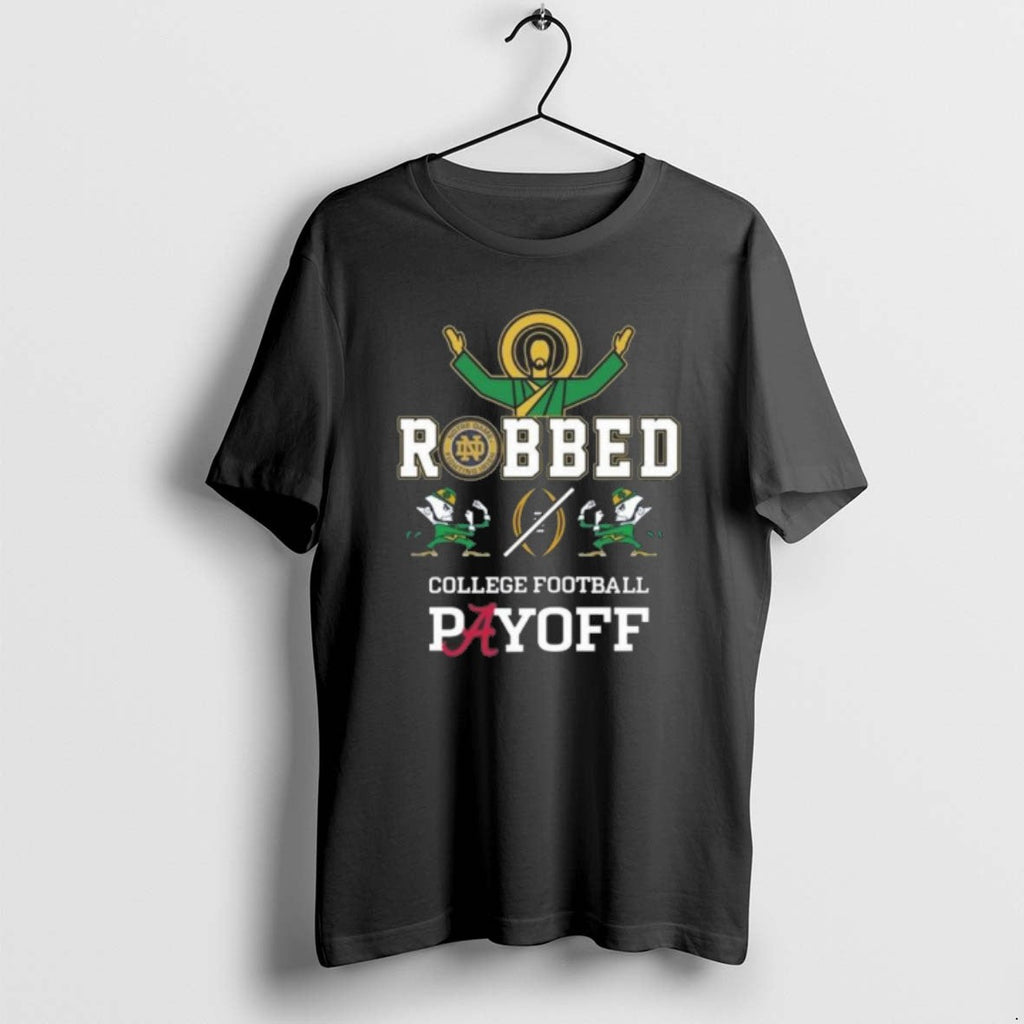 Official Irish Robbed College Football Payoff2 2025 - Adult & Kids T-Shirts, Sweatshirts & Hoodies apparel design preview 1