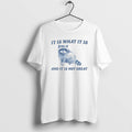 Official It Is What And Not Great Raccoon - Adult & Kids T-Shirts, Sweatshirts & Hoodies apparel design preview 1