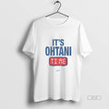 Official Its Ohtani Time Shohei Los Angeles Dodgers - Adult & Kids T-Shirts, Sweatshirts & Hoodies apparel design preview 1