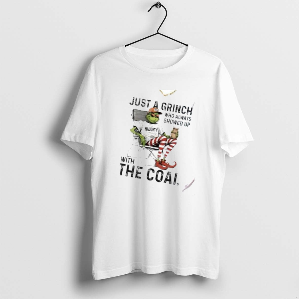 Official Just A Grinch Who Always Showed Up With The - Adult & Kids T-Shirts, Sweatshirts & Hoodies apparel design preview 1