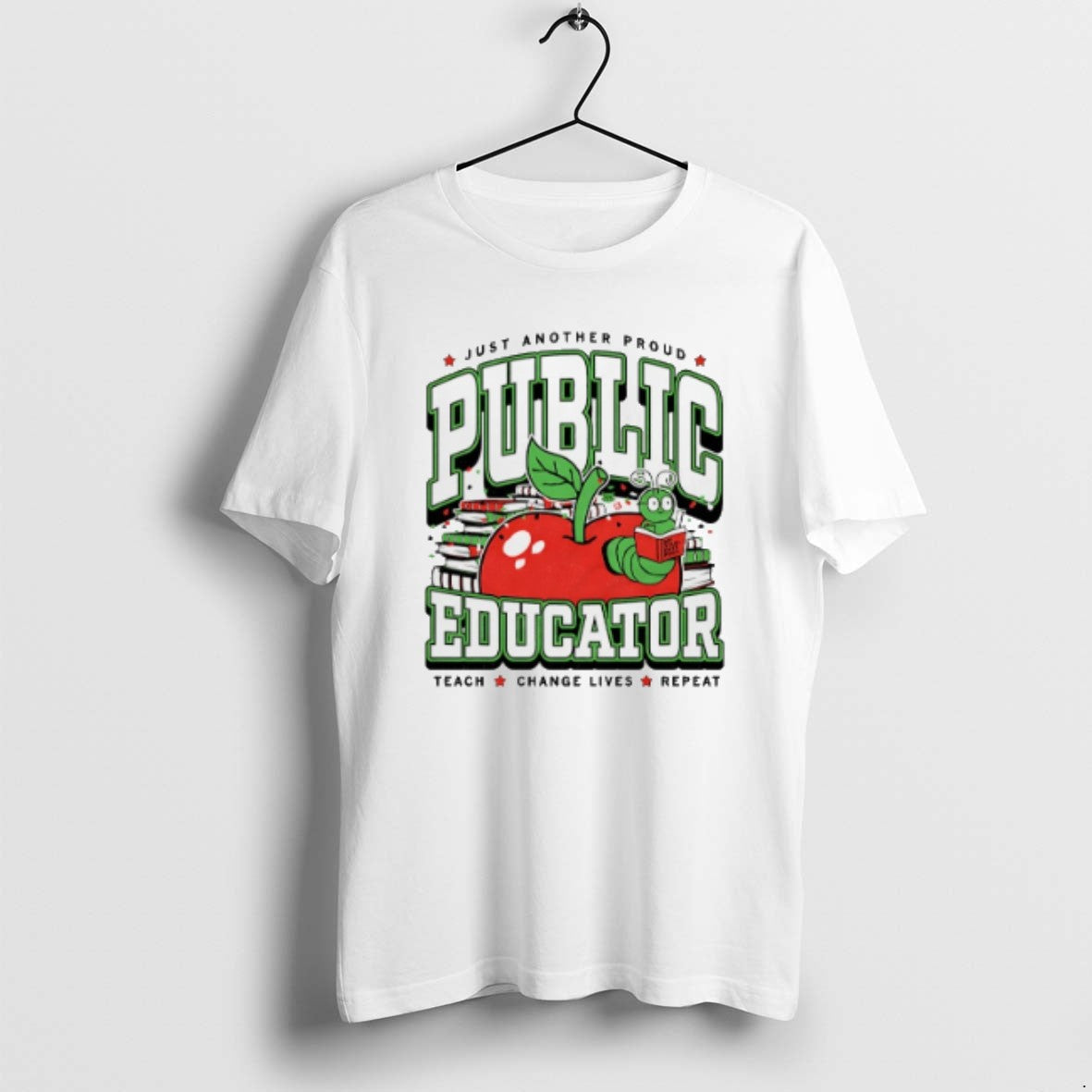 Official Just Another Proud Public Educator Teach - Adult & Kids T-Shirts, Sweatshirts & Hoodies apparel design preview 1