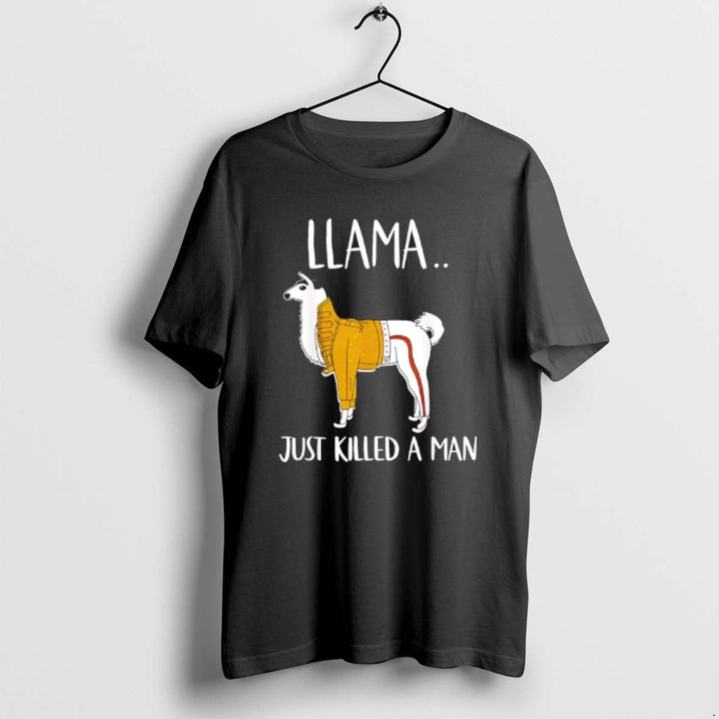Official Llama Just Killed A Man - Adult & Kids T-Shirts, Sweatshirts & Hoodies apparel design preview 1