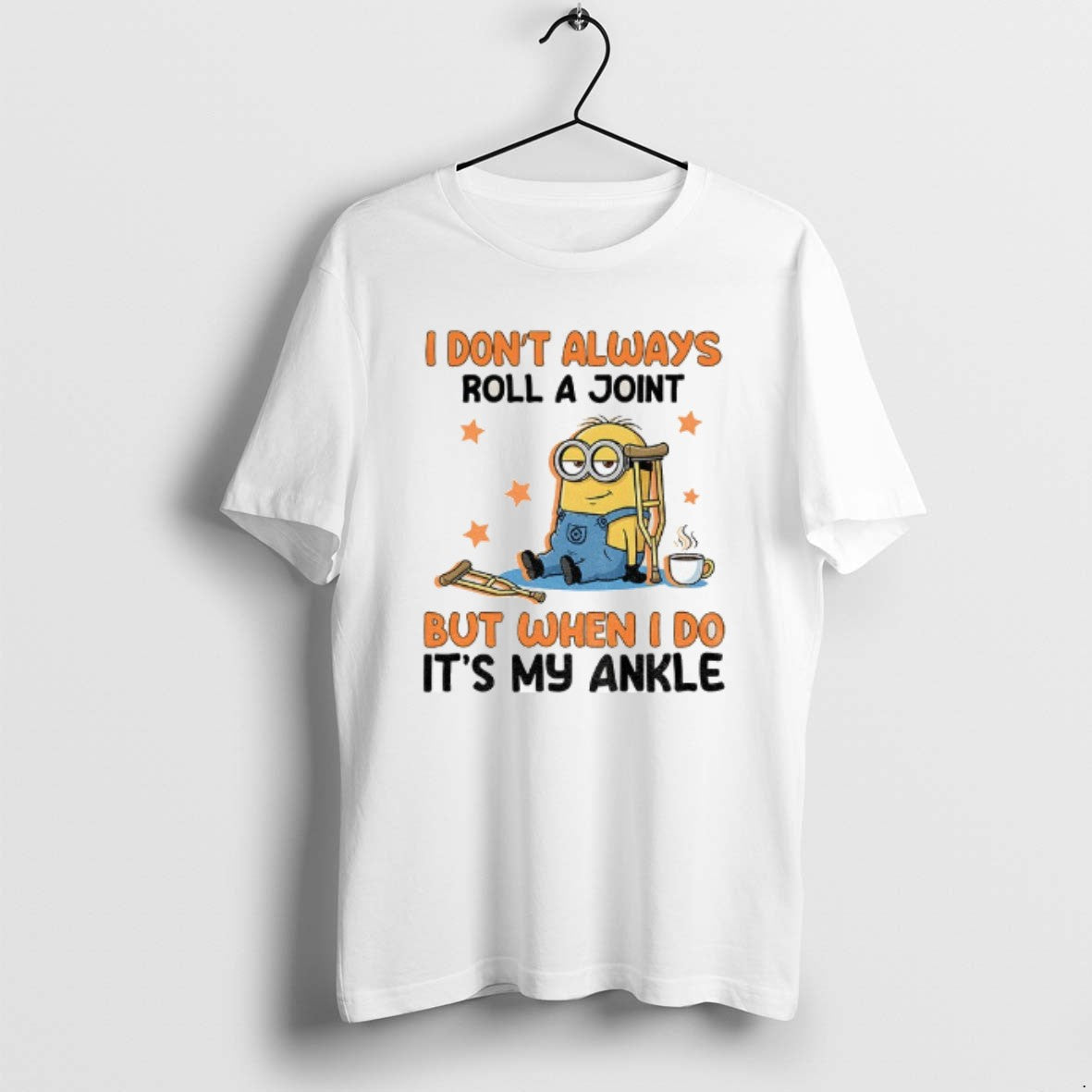 Official Minion I Dont Always Roll A Joint But When - Adult & Kids T-Shirts, Sweatshirts & Hoodies apparel design preview 1