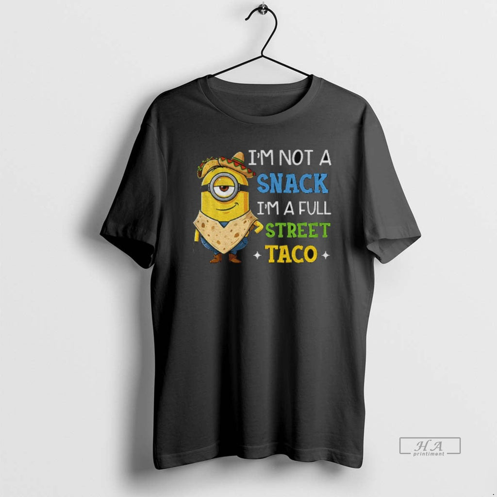Official Minion Im Not A Snack Full Street Taco - Adult & Kids T-Shirts, Sweatshirts & Hoodies apparel design preview 1