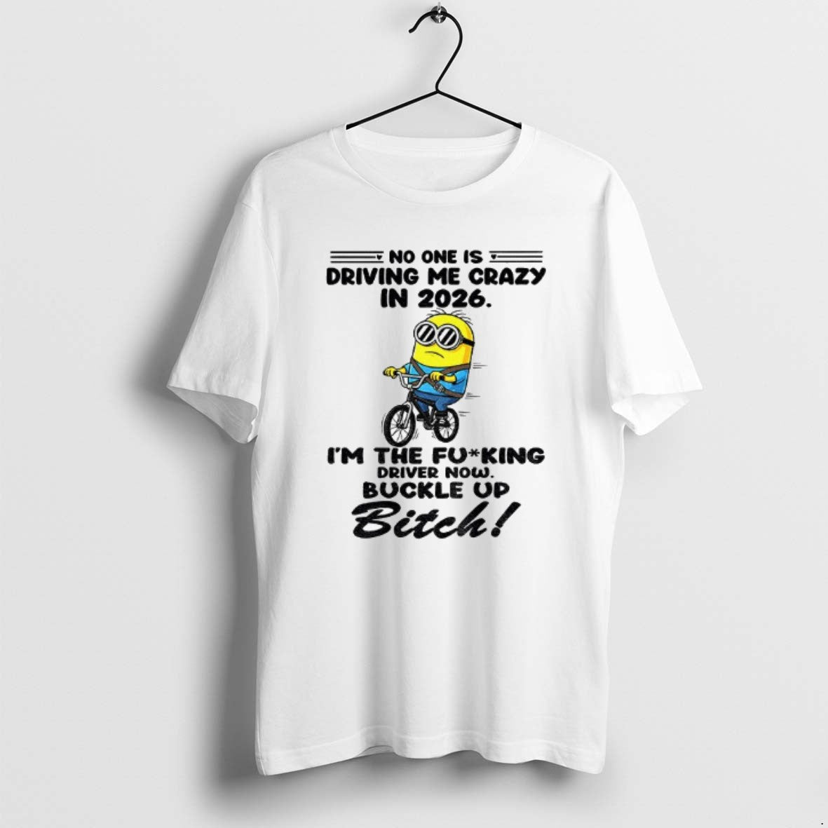 Official Minion No One Is Driving Me Crazy In 2026 - Adult & Kids T-Shirts, Sweatshirts & Hoodies apparel design preview 1