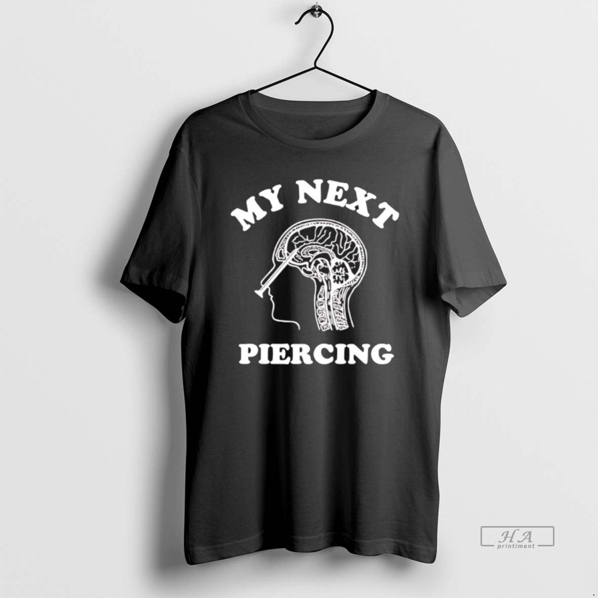 Official My Next Piercing Brain - Adult & Kids T-Shirts, Sweatshirts & Hoodies apparel design preview 1