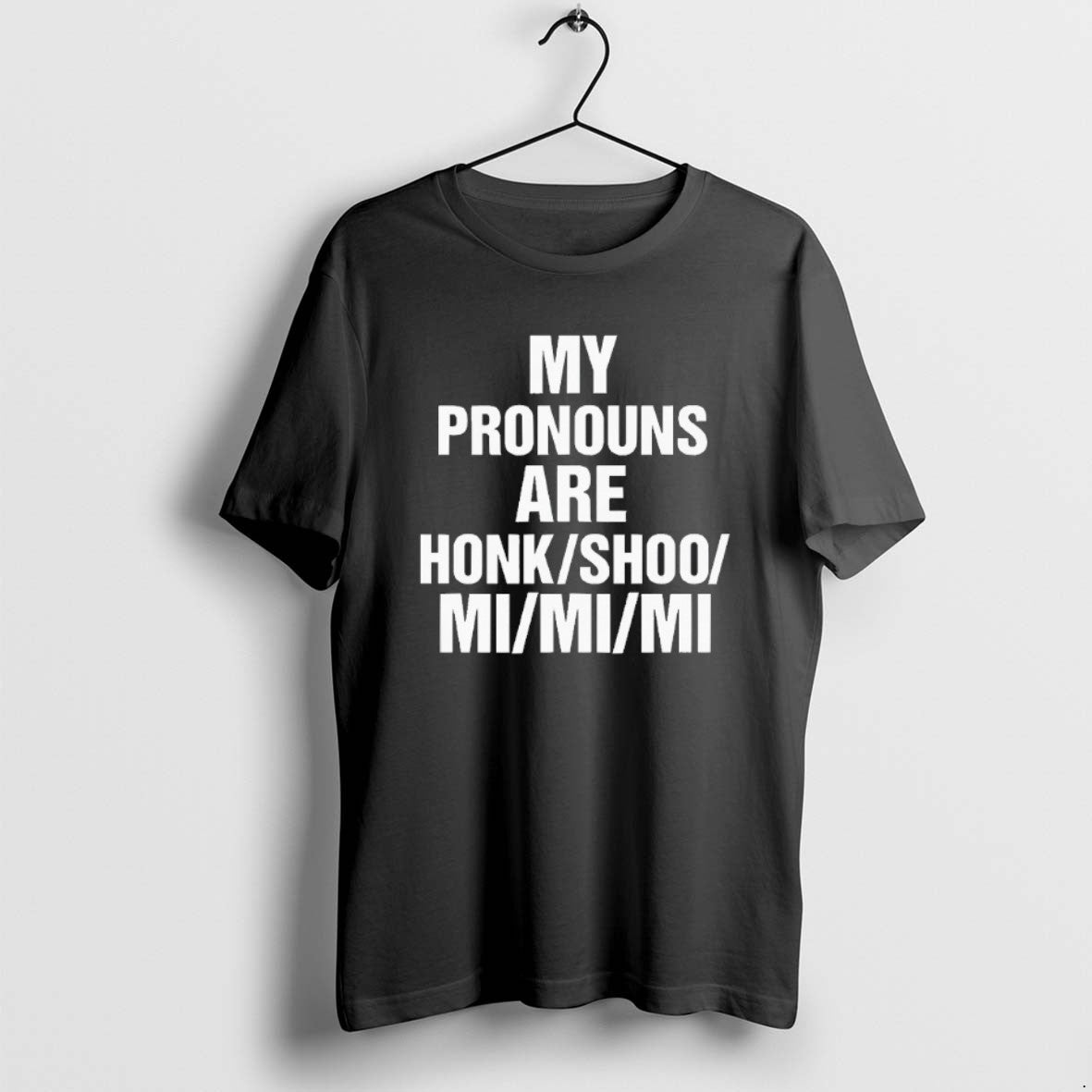 Official My Pronouns Are Honk Shoo Mi Blackshirt - Adult & Kids T-Shirts, Sweatshirts & Hoodies apparel design preview 1
