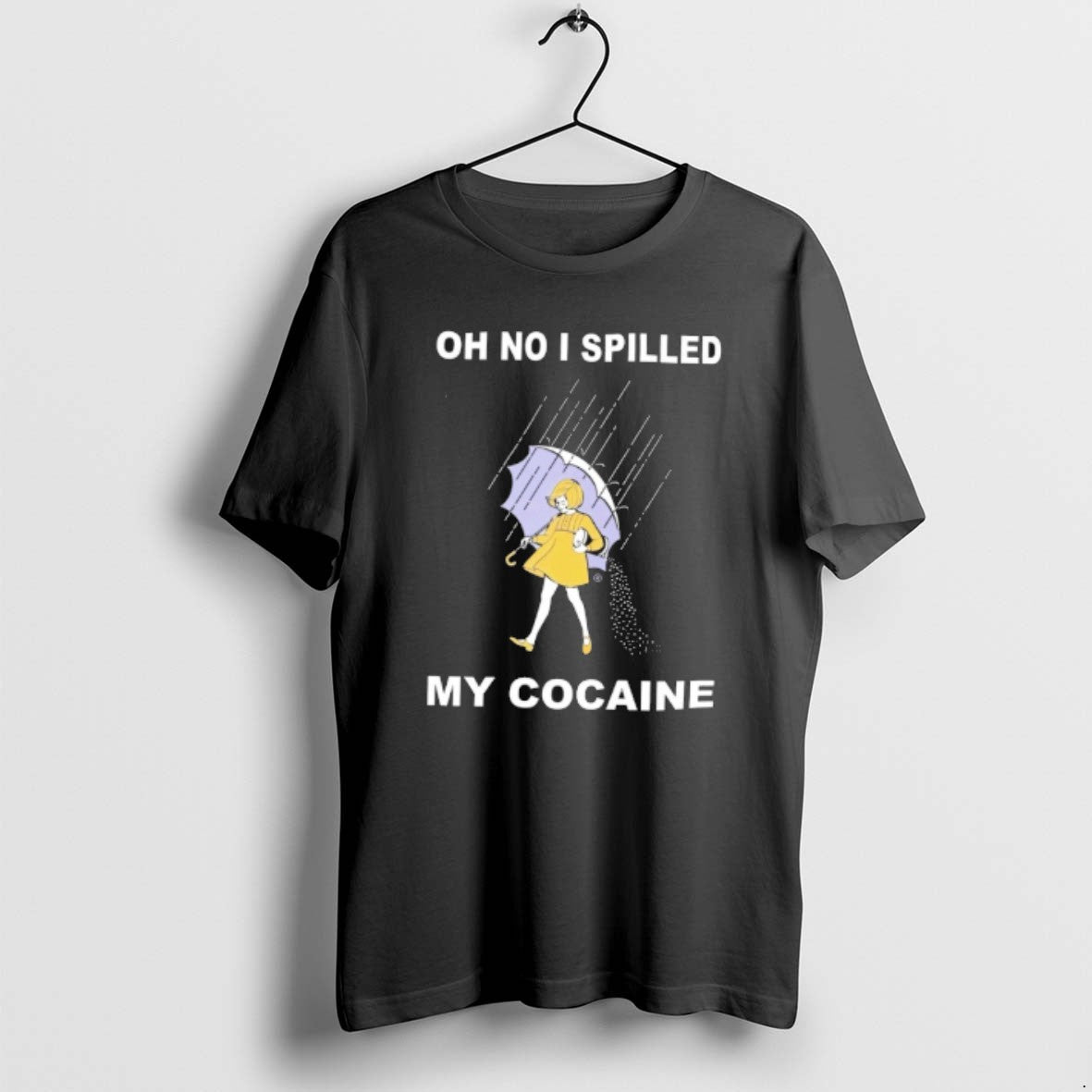 Official Oh No I Spilled My Cocaine - Adult & Kids T-Shirts, Sweatshirts & Hoodies apparel design preview 1