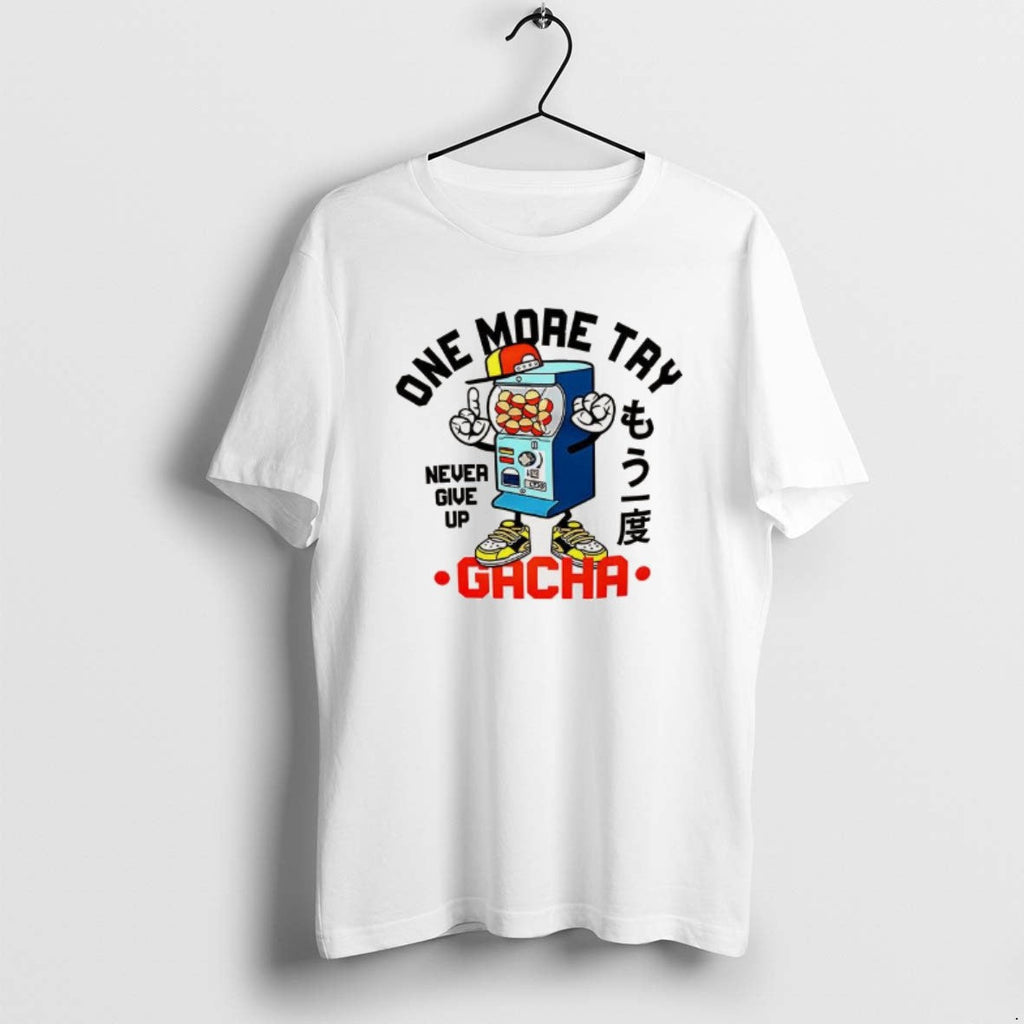 Official One More Try Gacha Never Give Up - Adult & Kids T-Shirts, Sweatshirts & Hoodies apparel design preview 1