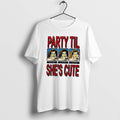 Official Party Til Shes Cute Vintage - Adult & Kids T-Shirts, Sweatshirts & Hoodies apparel design preview 1