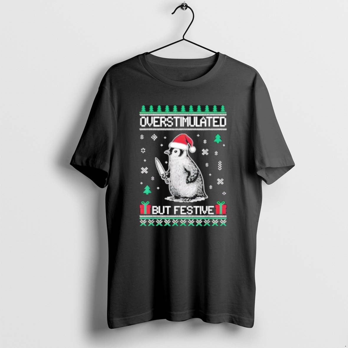 Official Penguin Overstimulated But Festive Ugly - Adult & Kids T-Shirts, Sweatshirts & Hoodies apparel design preview 1
