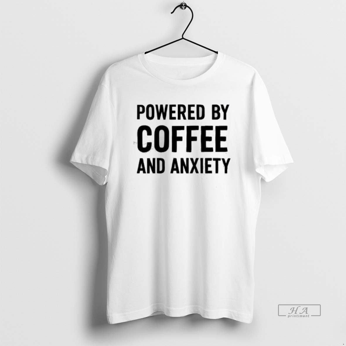 Official Powered By Coffee And Anxiety - Adult & Kids T-Shirts, Sweatshirts & Hoodies apparel design preview 1